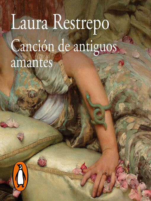 Title details for Canción de antiguos amantes by Laura Restrepo - Wait list